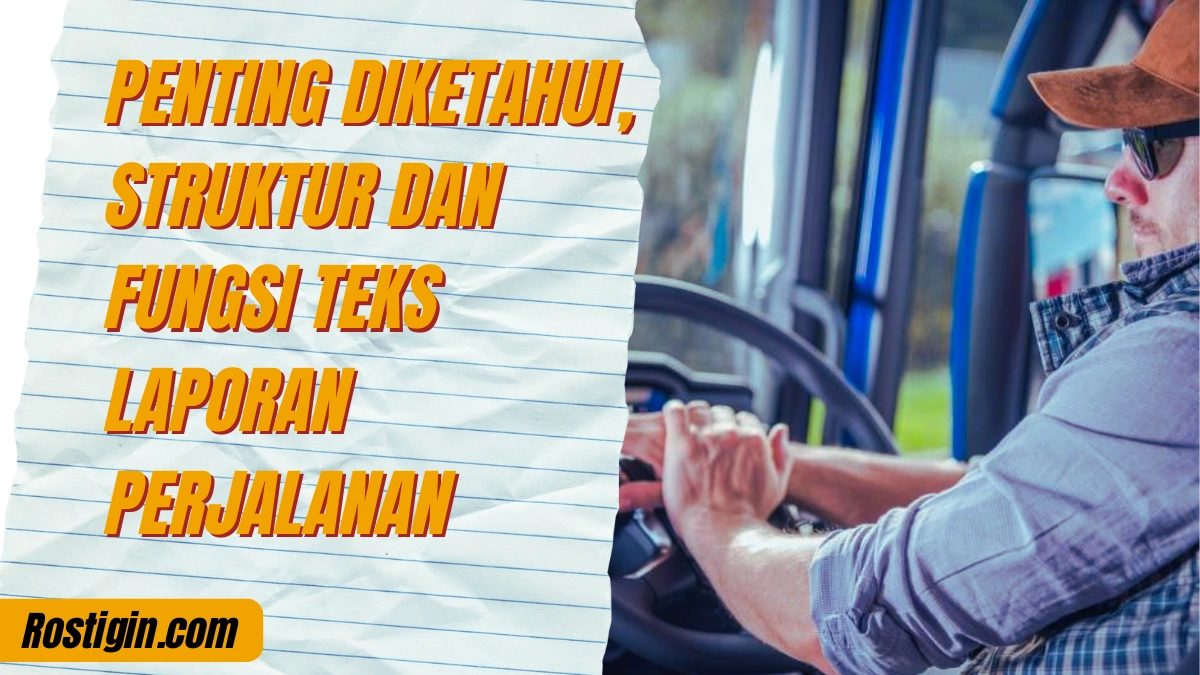 Teks laporan perjalanan - rostigin.com